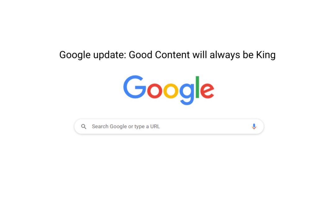 Google helpful update: Good Content will always be King